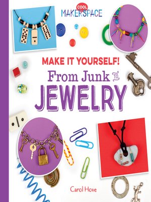 cover image of Make It Yourself! From Junk to Jewelry